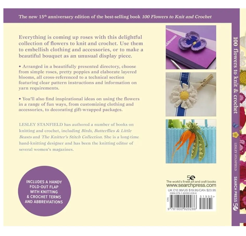 100 Flowers to Knit & Crochet: A collection of beautiful blooms for embellishing clothes, accessories, cushions and throws Book